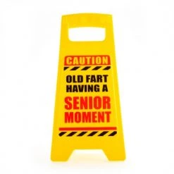 Mdi Mens Novelty Gifts Caution: Old Fart Having A Senior Moment Novelty Desk Sign
