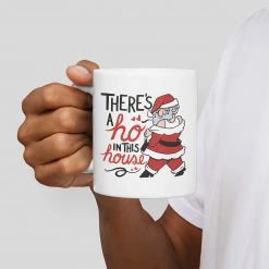 Yellow Octopus Exclusives - Mugs Office Gifts Theres A Ho In This House | Christmas Santa Design