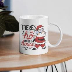 Yellow Octopus Exclusives - Mugs Office Gifts Theres A Ho In This House | Christmas Santa Design