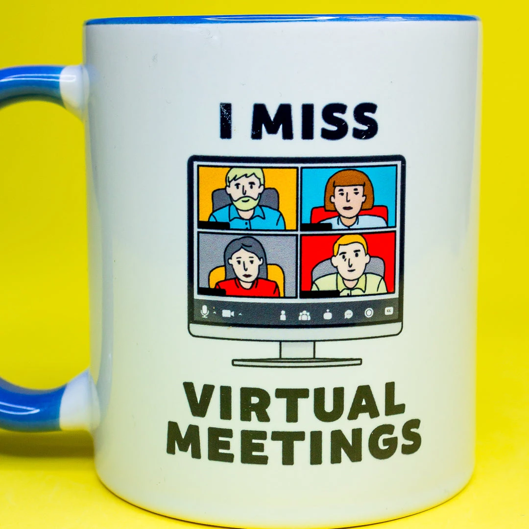 Promotique I Miss Virtual Meetings Mug Mens Novelty Gifts 2 Promotique I Miss Virtual Meetings Mug Mens Novelty Gifts